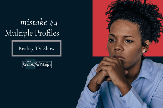 Bold Beautiful Naija graphic for mistake 4: Multiple Profiles, displaying a worried woman with resting hands representing duplicate registration errors on a reality TV submission platform.