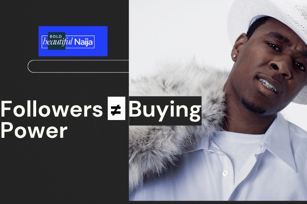 A strategic personal branding image from Bold Beautiful Naija showing a stylish man standing against a dark setting, with a sharp white text overlay reading "Followers ≠ Buying Power"