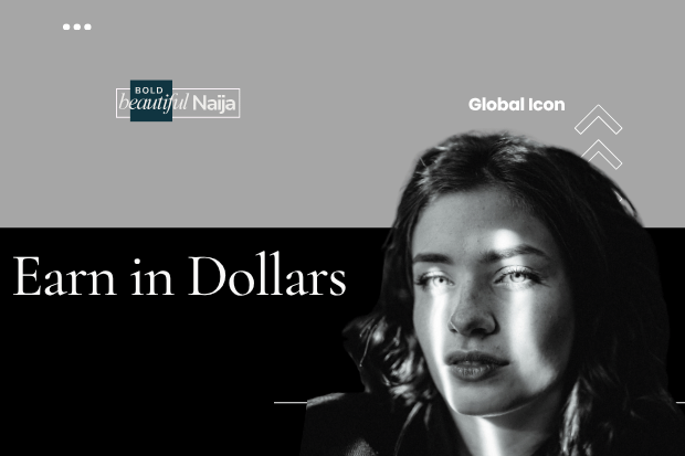 A monetization strategy visual for Bold Beautiful Naija featuring a black and white close-up portrait with text overlay "Earn in Dollars" demonstrating search engine optimization and platform ownership.