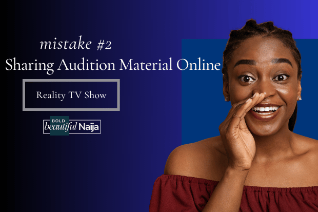 Bold Beautiful Naija graphic for mistake 2: Sharing Audition Material Online, featuring a whispering woman representing confidentiality rules and social media leaks during reality TV casting.