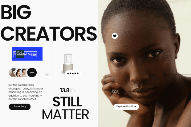 A macro-influencer strategy summary graphic for Bold Beautiful Naija showcasing a close-up of a lady, with a clean black text overlay reading "BIG CREATORS STILL MATTER" to finish the marketing masterclass.