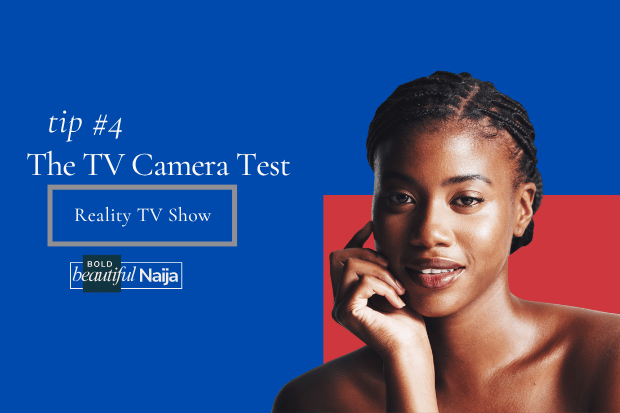 Bold Beautiful Naija graphic for Tip 4: The TV Camera Test, showing a woman framed against vibrant blue and red background blocks testing high contrast colors for a reality TV show.