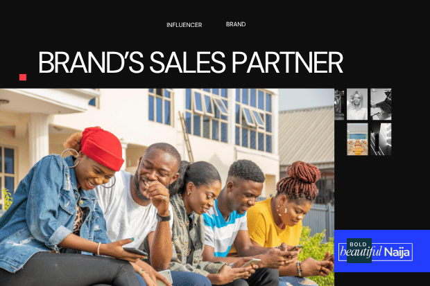  A results-driven influencer marketing visual for Bold Beautiful Naija featuring an expressive close-up of a group of young brand owners with a bold text overlay reading "Brand’s Sales Partner."